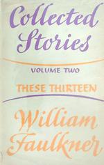 These Thirteen.  Volume Two of the Collected Short Stories