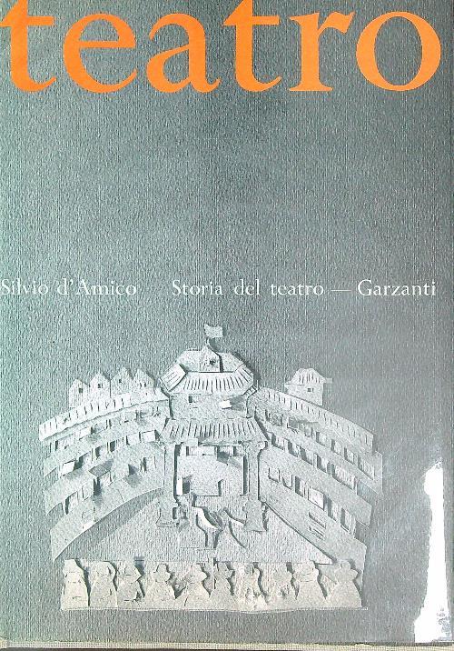 Storia del teatro drammatico II - Silvio D'Amico - copertina