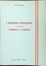 continenti extraeuropei parte 2 L'America e l'Oceania