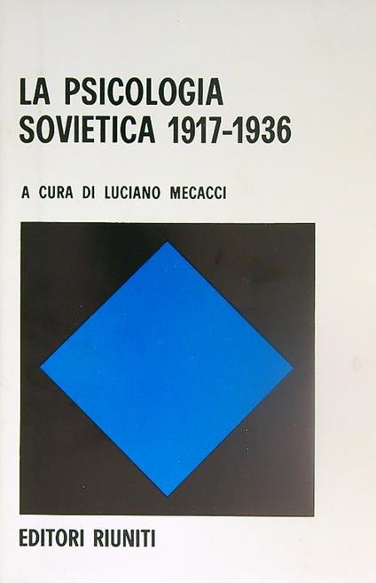 La psicologia sovietica 1917-1936 - Luciano Mecacci - copertina