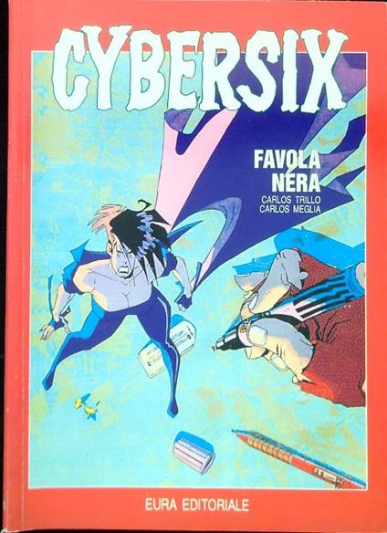 Cybersix 11. Favola nera - Carlos Trillo - copertina