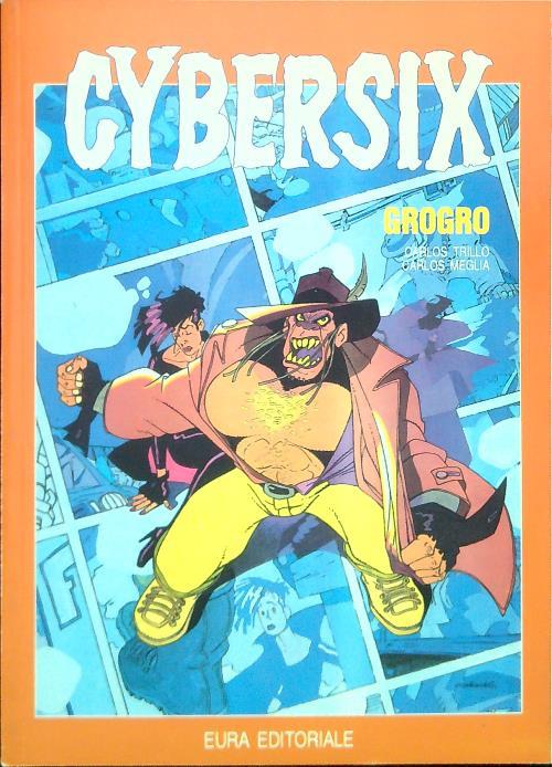 Cybersix 10. Grogro