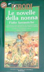Le novelle della nonna. Fiabe fantastiche
