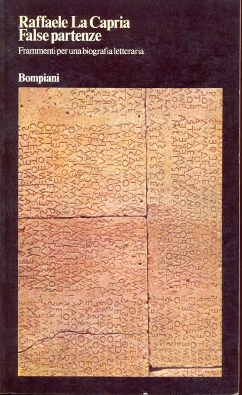 False partenze. Frammenti per una biografia letteraria