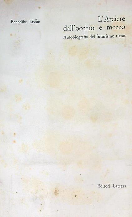 L' arciere dall'occhio e mezzo - Benedikt Livšic - copertina