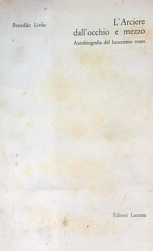 L' arciere dall'occhio e mezzo - Benedikt Livšic - copertina