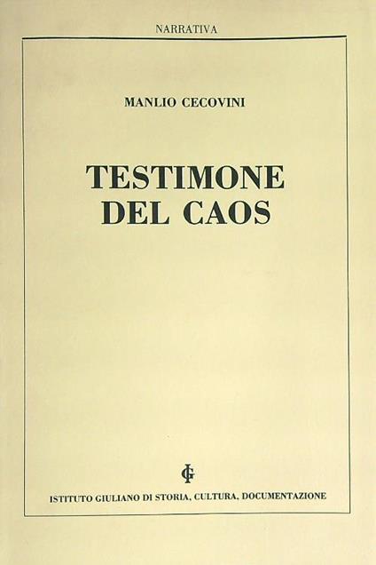 Testimone del caos  - Manlio Cecovini - copertina