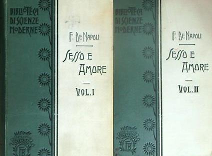Sesso e amore. 2vv - F. De Napoli - copertina