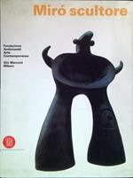 Joan Mirò. Scultore