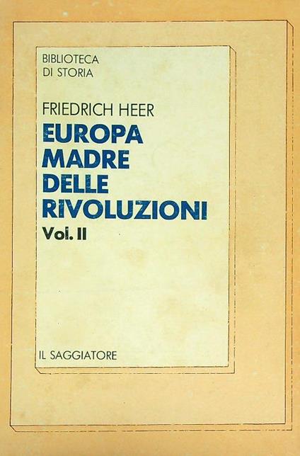 Europa madre delle rivoluzioni vol.2 - Friedrich Heer - copertina