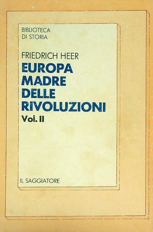 Europa madre delle rivoluzioni vol.2 - Friedrich Heer - copertina