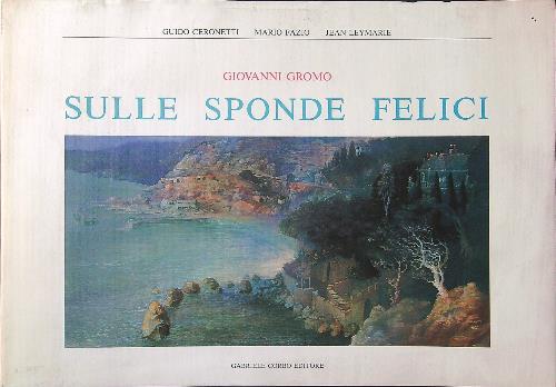 Giovanni Gromo. Sulle sponde felici