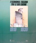 L' economia italiana tra le due guerre 1919-1939