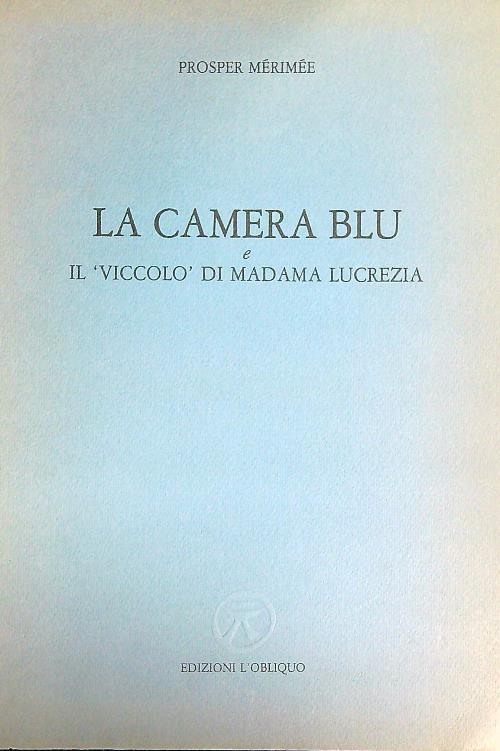 La Camera Blu e Il Viccolo di Madama Lucrezia