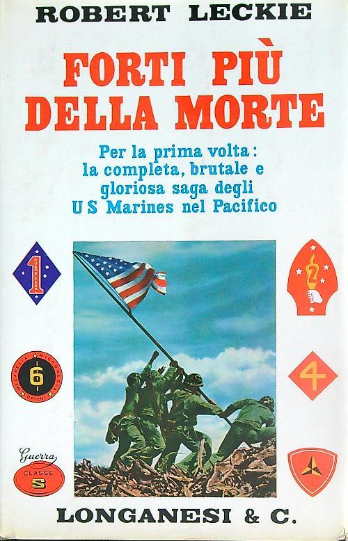 Forti più della morte - Robert Leckie - copertina