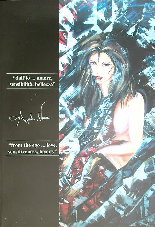Aurelia Nania. 'Dall'io.. amore, sensibilità, bellezzà