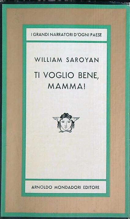 Ti voglio bene, mamma! - William Saroyan - copertina