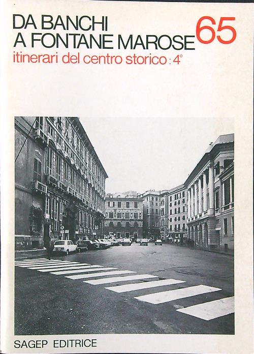 Itinerari del centro storico 4: da Banchi a Fontane Marose
