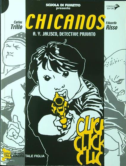 Chicanos vol. 2: tale madre tale figlia - Trillo - copertina