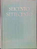 Il Seicento e il Settecento. Volume I