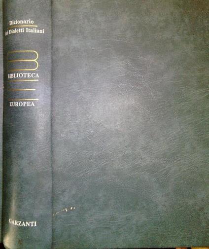 Dizionario dei dialetti italiani - Manlio Cortelazzo - copertina