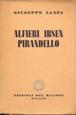 Alfieri, Ibsen, Pirandello. Dedica dell'autore
