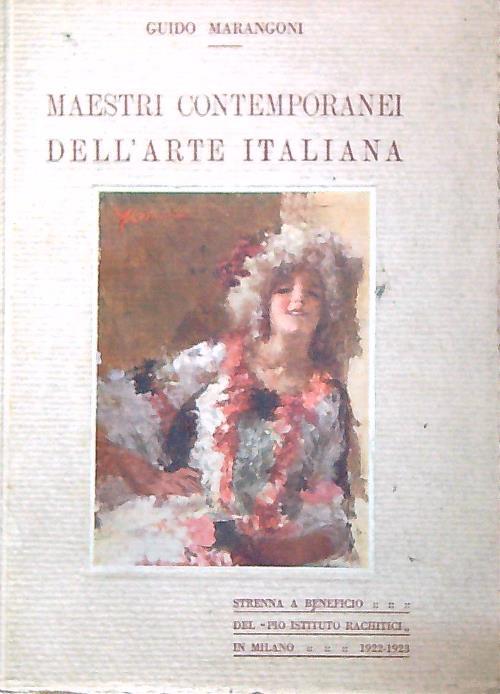 Maestri contemporanei dell'arte italiana. Prima serie - Guido Marangoni - copertina