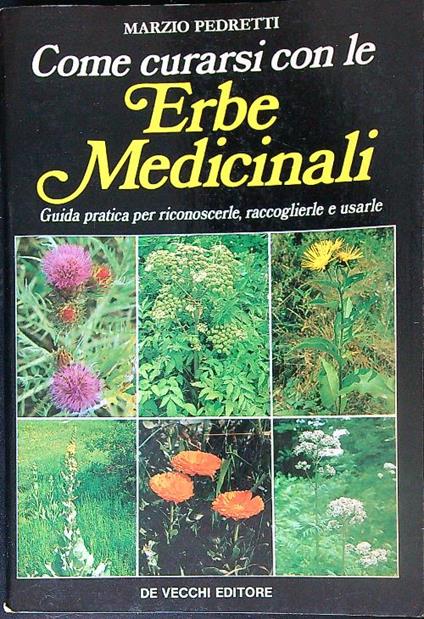 Come curarsi con le erbe medicinali - Marzio Pedretti - copertina