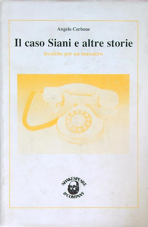 Il caso Siani e altre storie