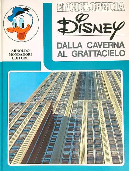 Enciclopedia Disney. Dalla caverna al grattacielo - copertina