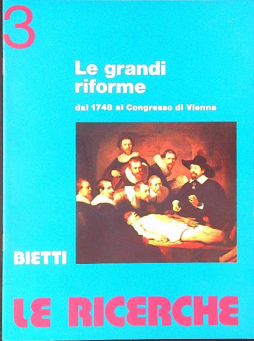 Le ricerche 3 Le grandi riforme dal 1748 al Congresso di Vienna3