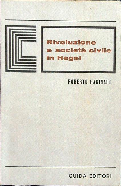 Rivoluzione e società civile in Hegel - Roberto Racinaro - copertina