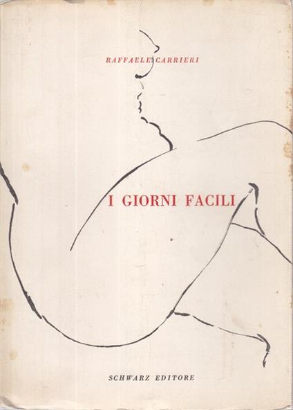 I giorni facili - Raffaele Carrieri - copertina