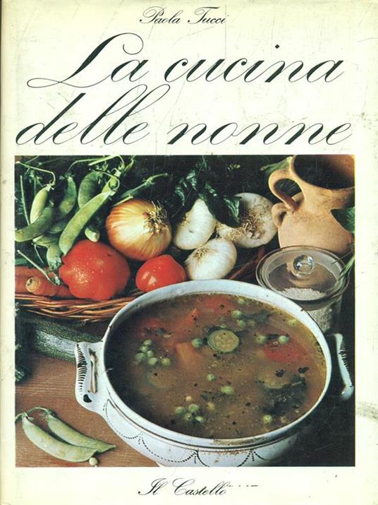 La cucina delle nonne - Paola Tucci - copertina