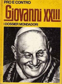 Pro e contro Giovanni XXIII