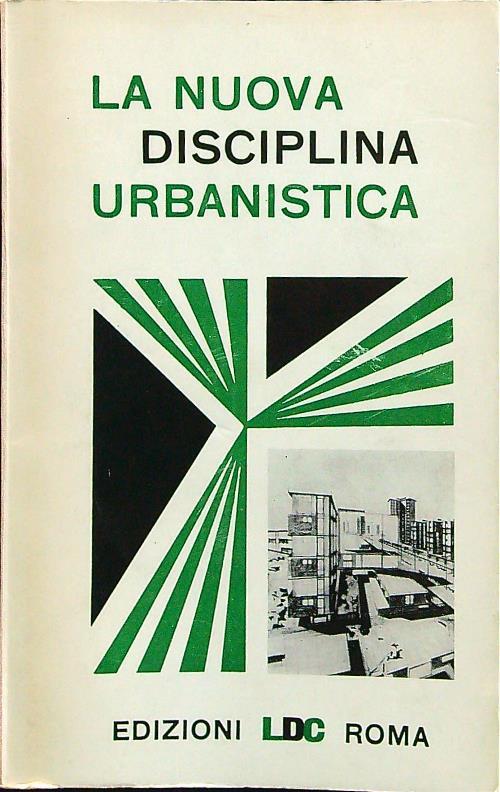 La nuova disciplina urbanistica - vv, aa - copertina