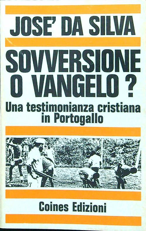 Sovversione o vangelo?