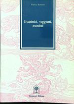 Guaritrici, veggenti, esorcisti