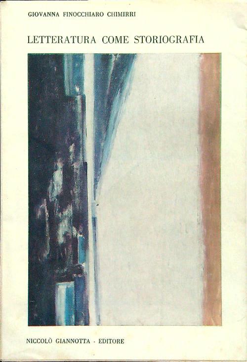Letteratura come storiografia
