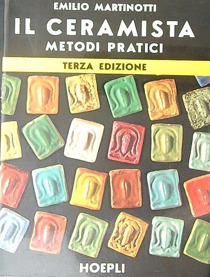 Il  ceramista Medoti pratici - Emilio Martinotti - copertina