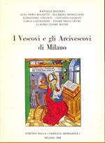 I Vescovi e gli Arcivescovi di Milano 
