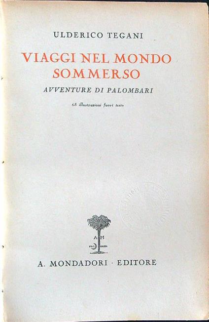Viaggi nel mondo sommerso - Ulderico Tegani - copertina