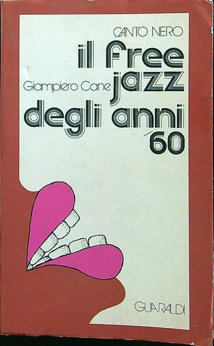 Canto nero Il free jazz degli anni '60 - Giampiero Cane - copertina