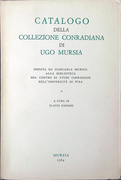 Catalogo della collezione conradiana di Ugo Mursia - Flavio Fagnani - copertina