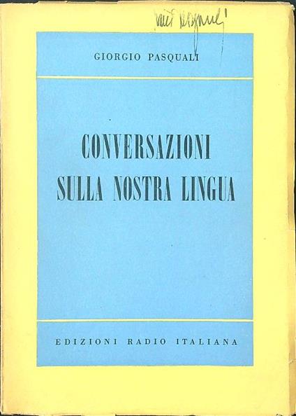 Conversazioni sulla nostra lingua - Giorgio Pasquali - copertina
