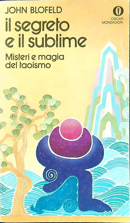 Il segreto e il sublime - John Blofeld - copertina