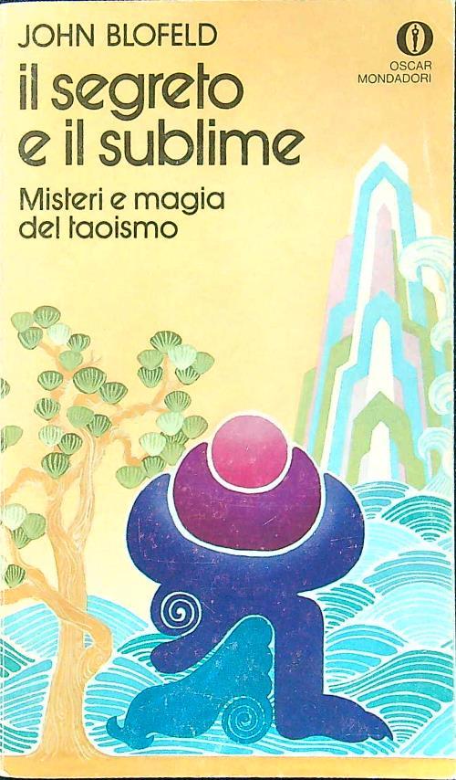 Il segreto e il sublime - John Blofeld - copertina