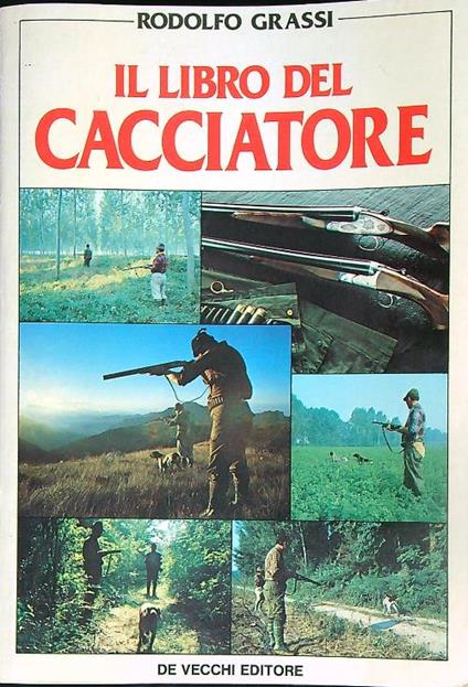 Il libro del cacciatore - Rodolfo Grassi - copertina
