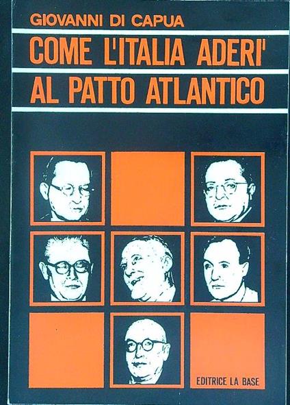 Come l'Italia aderì al patto Atlantico - Giovanni Di Capua - copertina