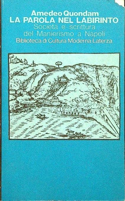 La parola nel labirinto - Amedeo Quondam - copertina